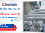Cửa hàng vải Anh Khoa – Xưởng sản xuất vải đạt chất lượng cao, giá tốt